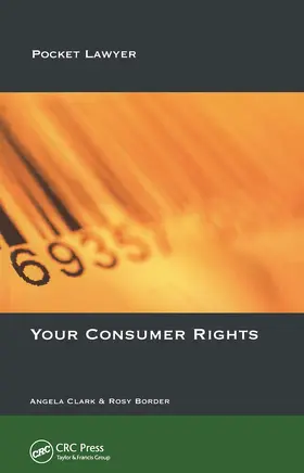 Clark / Border |  Your Consumer Rights | Buch |  Sack Fachmedien