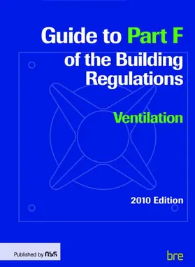 Bre |  Guide to Part F of the Building Regulations | Buch |  Sack Fachmedien