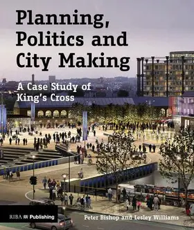 Bishop / Williams |  Planning, Politics and City-Making | Buch |  Sack Fachmedien