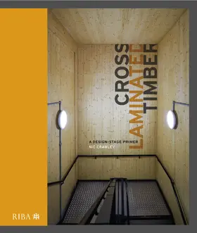 Crawley |  Cross Laminated Timber | Buch |  Sack Fachmedien