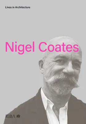 Coates |  Lives in Architecture: Nigel Coates | Buch |  Sack Fachmedien