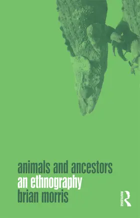Morris | Animals and Ancestors | Buch | 978-1-85973-486-5 | sack.de