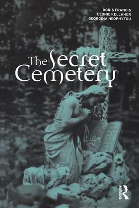 Francis / Kellaher / Neophytou |  The Secret Cemetery | Buch |  Sack Fachmedien