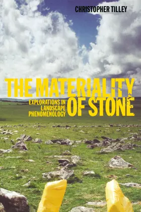Tilley |  The Materiality of Stone | Buch |  Sack Fachmedien