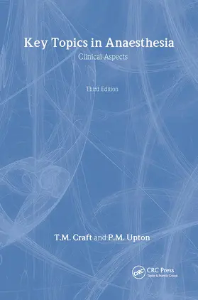 Craft / Upton | Key Questions in Anesthesia, Third Edition | Buch | 978-1-85996-008-0 | www2.sack.de