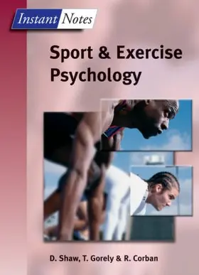 Shaw / Gorely / Corban |  BIOS Instant Notes in Sport and Exercise Psychology | Buch |  Sack Fachmedien