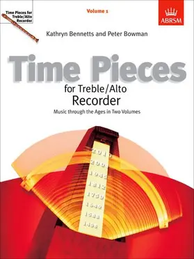 Bennetts / Bowman |  Time Pieces for Treble/Alto Recorder, Volume 1 | Sonstiges |  Sack Fachmedien