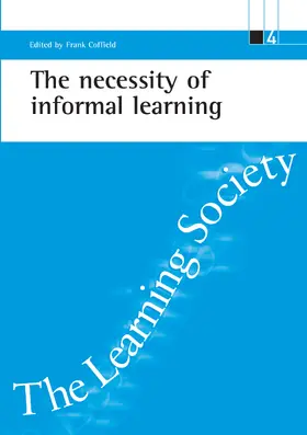 Coffield |  The necessity of informal learning | Buch |  Sack Fachmedien