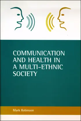 Robinson |  Communication and Health in a Multi-Ethnic Society | Buch |  Sack Fachmedien