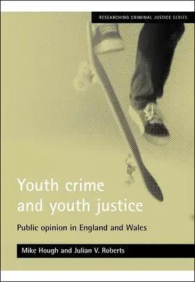 Hough / Roberts |  Youth crime and youth justice | Buch |  Sack Fachmedien