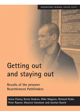 Clancy / Hudson / Maguire |  Getting out and staying out | Buch |  Sack Fachmedien