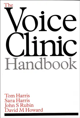 Harris / Rubin / Howard |  The Voice Clinic Handbook | Buch |  Sack Fachmedien