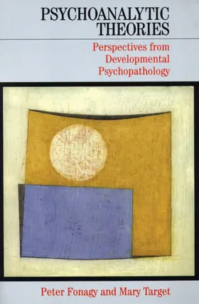 Target / Fonagy |  Psychoanalytic Theories | Buch |  Sack Fachmedien