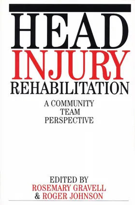 Gravell / Johnson |  Head Injury Rehabilitation | Buch |  Sack Fachmedien