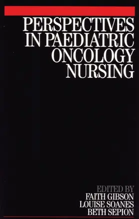 Gibson / Soanes / Sepion |  Perspectives in Paediatric Oncology Nursing | Buch |  Sack Fachmedien