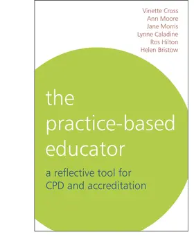 Cross / Caladine / Morris |  The Practice-Based Educator | Buch |  Sack Fachmedien