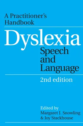 Snowling / Stackhouse |  Dyslexia, Speech and Language | Buch |  Sack Fachmedien