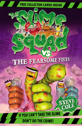 Cole |  Slime Squad Vs The Fearsome Fists | Buch |  Sack Fachmedien