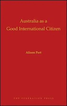 Pert |  Australia as a Good International Citizen | Buch |  Sack Fachmedien