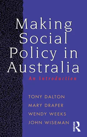 Weeks / Wiseman |  Making Social Policy in Australia | Buch |  Sack Fachmedien