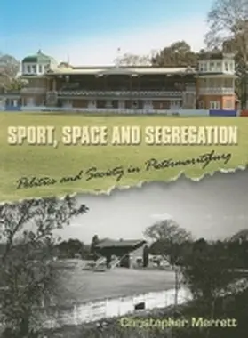 Merrett |  Sport, Space and Segregation | Buch |  Sack Fachmedien