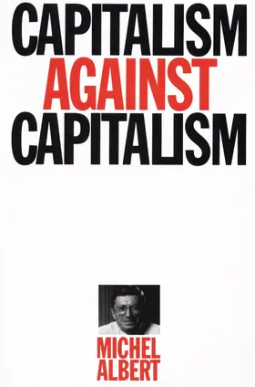 Albert |  Capitalism Against Capitalism | Buch |  Sack Fachmedien