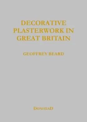 Beard / Orton / Ireland |  Decorative Plasterwork in Great Britain | Buch |  Sack Fachmedien