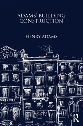 Adams |  Adams' Building Construction | Buch |  Sack Fachmedien