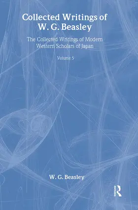 Beasley |  Collected Writings of W. G. Beasley | Buch |  Sack Fachmedien
