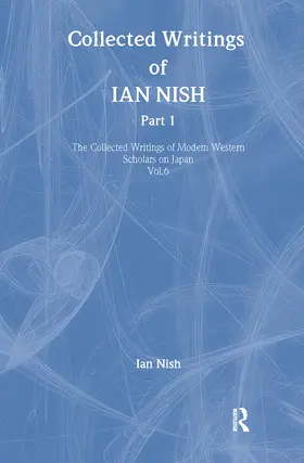 Nish |  Ian Nish - Collected Writings | Buch |  Sack Fachmedien