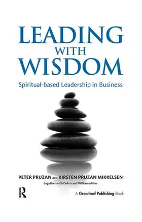 Pruzan / Pruzan-Mikkelsen / Miller |  Leading with Wisdom | Buch |  Sack Fachmedien