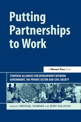 Warner / Sullivan |  Putting Partnerships to Work | Buch |  Sack Fachmedien