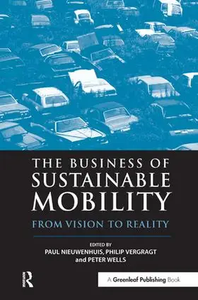 Nieuwenhuis / Vergragt / Wells |  The Business of Sustainable Mobility | Buch |  Sack Fachmedien