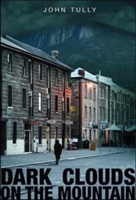 Tully |  Dark Clouds on the Mountain | eBook | Sack Fachmedien