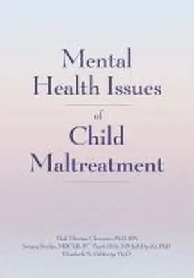 Clements / Seedat / Gibbings |  Mental Health Issues of Child Maltreatment | Buch |  Sack Fachmedien
