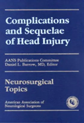 Barrow |  Complications and Sequelae of Head Injury | Buch |  Sack Fachmedien