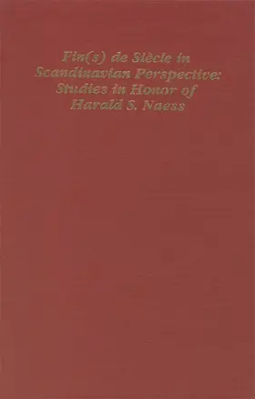 Ingwersen / Norseng |  Fin(s) de Siecle in Scandinavian Perspective: Studies in Honor of Harald S. Naess | Buch |  Sack Fachmedien