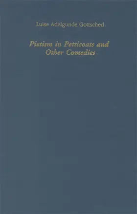 Gottsched / Kerth / Russell |  Pietism in Petticoats and Other Comedies | Buch |  Sack Fachmedien