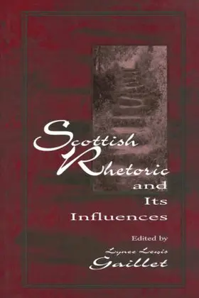 Gaillet |  Scottish Rhetoric and Its Influences | Buch |  Sack Fachmedien