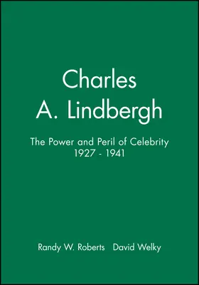 Roberts / Welky |  Charles A. Lindbergh | Buch |  Sack Fachmedien
