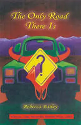 Bailey |  The Only Road There Is | Buch |  Sack Fachmedien