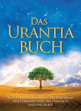 Das Urantia Buch / The Urantia Book | E-Book | www2.sack.de
