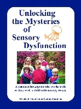 Anderson / Emmons |  Unlocking the Mysteries of Sensory Dysfunction | Buch |  Sack Fachmedien