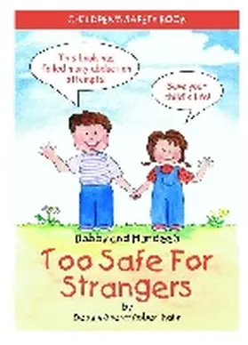 Kahn |  Bobby and Mandee's Too Safe for Strangers | Buch |  Sack Fachmedien