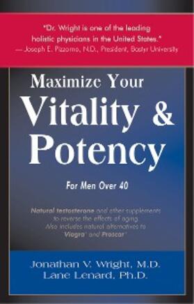 Wright / Lenard |  Maximize Your Vitality & Potency for Men Over 40 | eBook | Sack Fachmedien