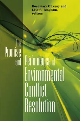 O'Leary / Bingham |  Promise and Performance Of Environmental Conflict Resolution | Buch |  Sack Fachmedien
