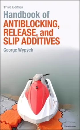 Wypych |  Handbook of Antiblocking, Release, and Slip Additives | Buch |  Sack Fachmedien