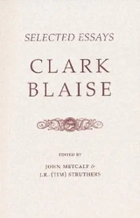 Blaise / Metcalf / Struthers |  Selected Essays | eBook | Sack Fachmedien