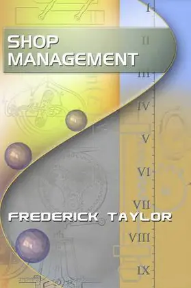 Taylor |  Shop Management, by Frederick Taylor | Buch |  Sack Fachmedien