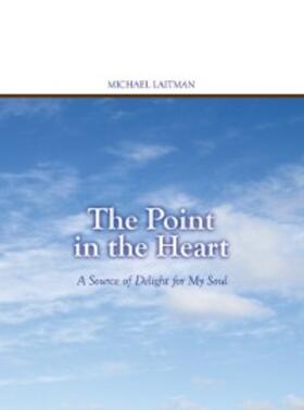 Laitman |  Point in the Heart | eBook | Sack Fachmedien